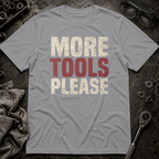 More Tools T-Shirt