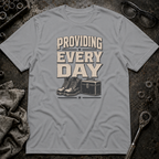 Providing Every Day T-Shirt