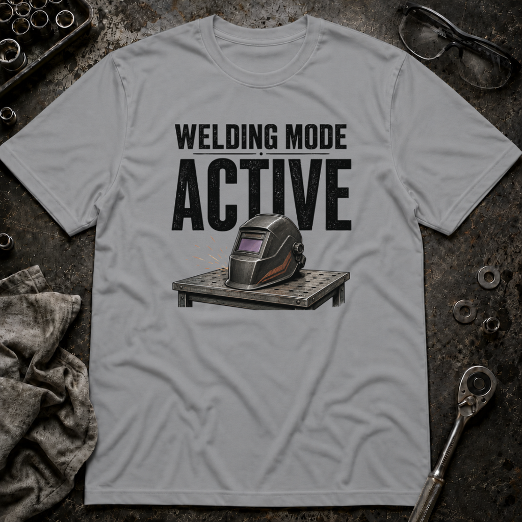Welding Mode T-Shirt