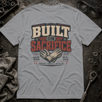 Built on Sacrifice T-Shirt