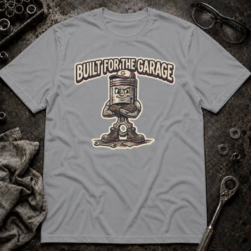 Built for the Garage T-Shirt