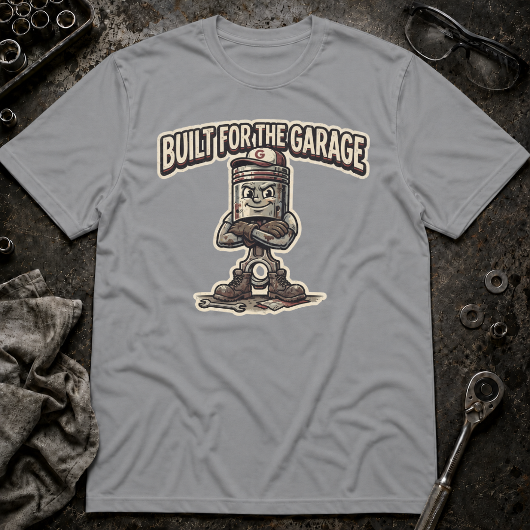 Built for the Garage T-Shirt