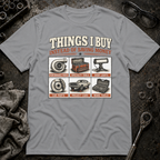 Things I Buy T-Shirt