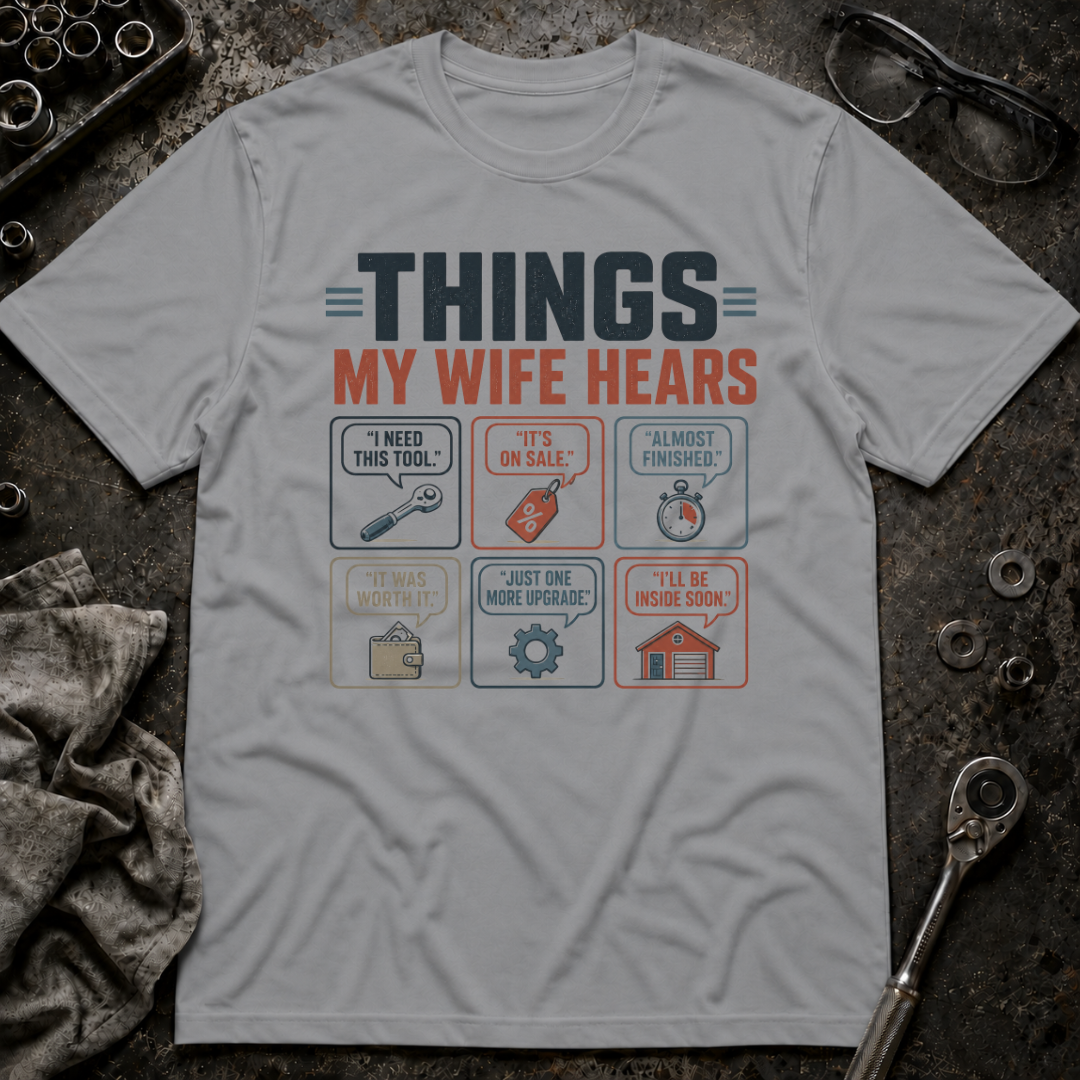 Wife Hears T-Shirt