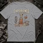 Experience is Expensive T-Shirt