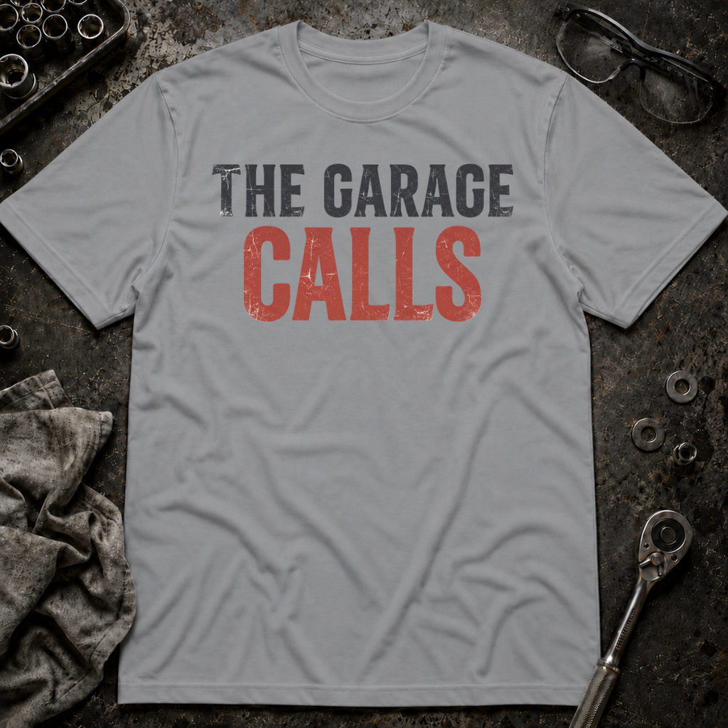 The Garage Calls T-Shirt