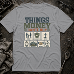 Money Can't T-Shirt
