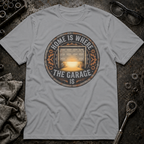 Home is the Garage T-Shirt