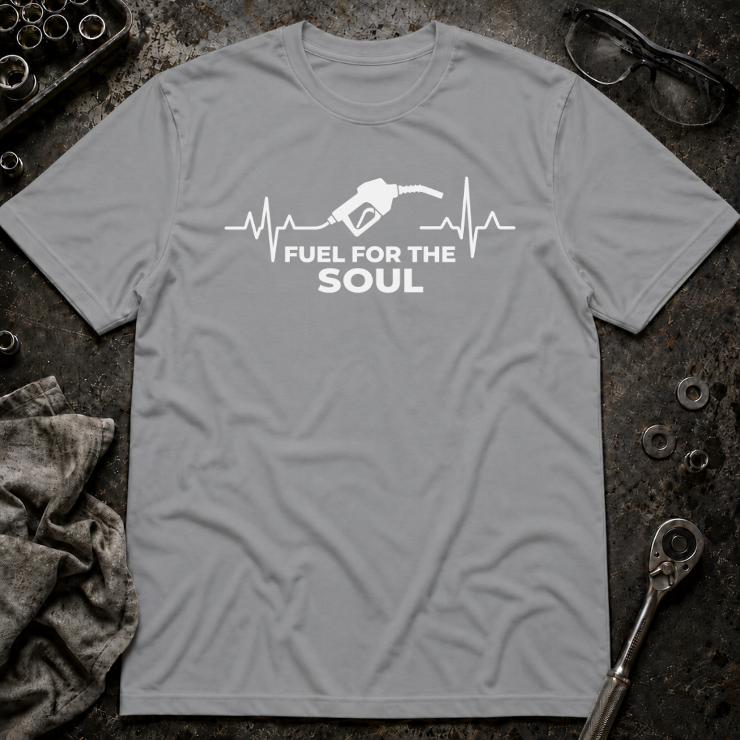 Fuel for the Soul T-Shirt