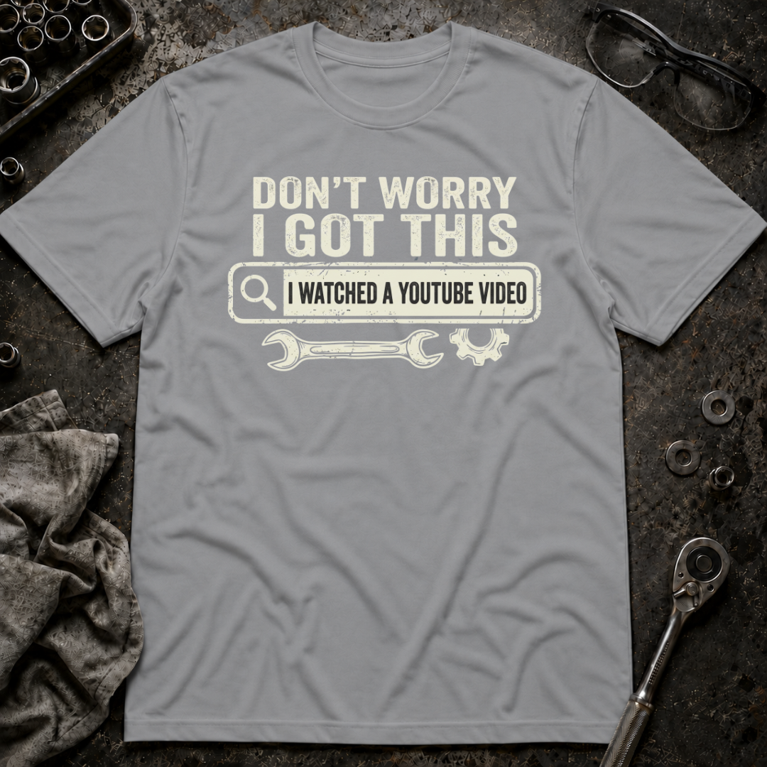 I Got This T-Shirt
