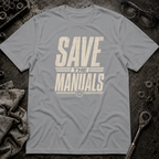 Save the Manuals T-Shirt