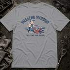 Weekend Warrior T-Shirt