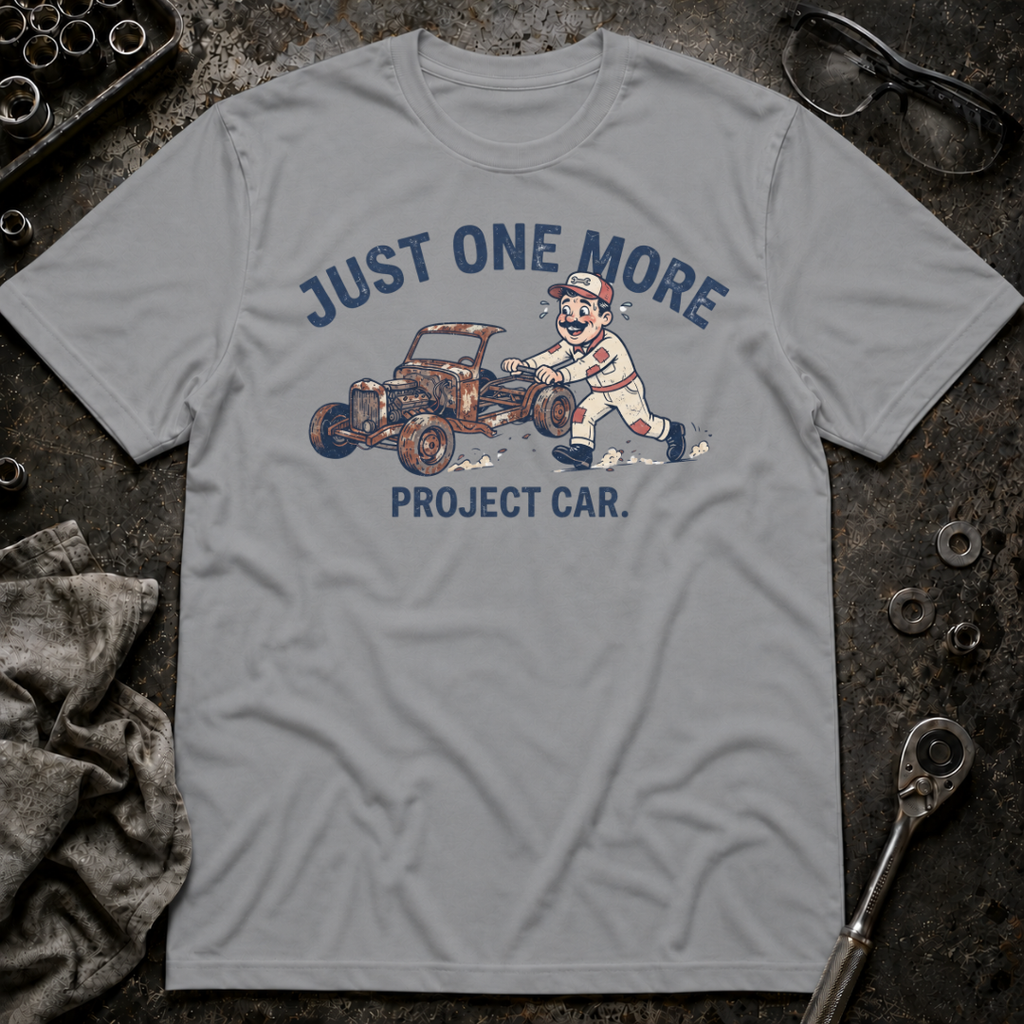 Just One More T-Shirt