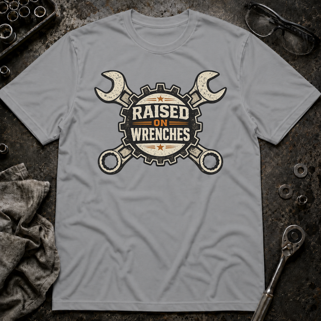 Raised on Wrenches T-Shirt