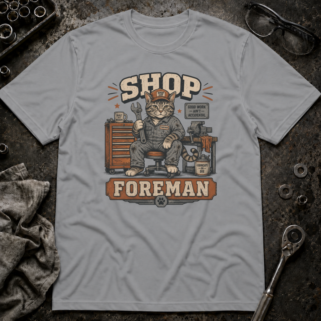 Shop Foreman T-Shirt