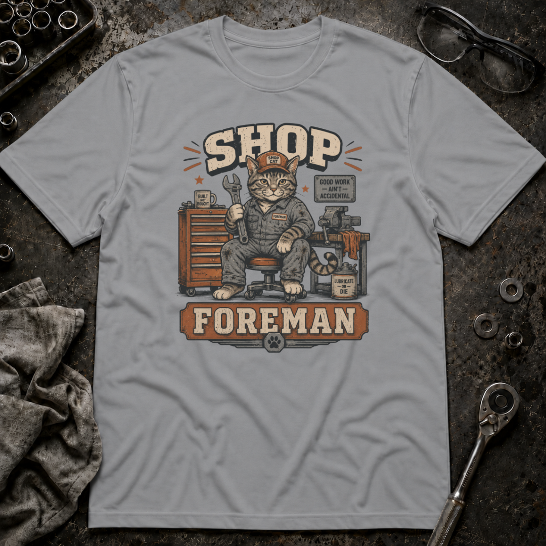 Shop Foreman T-Shirt