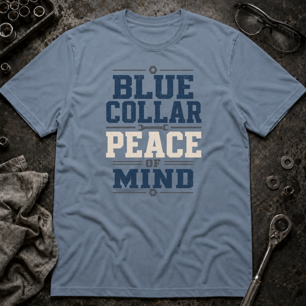 Blue Collar Peace of Mind T-Shirt