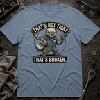 That's Broken T-Shirt