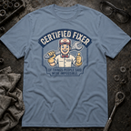 Certified Fixer T-Shirt