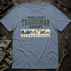 Tradesman Knows T-Shirt