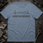 Raised with Wrenches T-Shirt