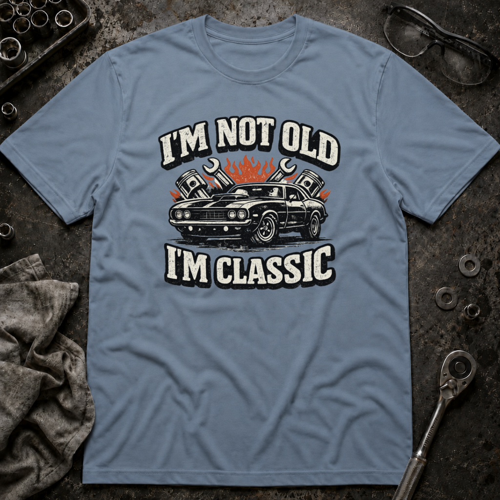 I'm Not Old T-Shirt