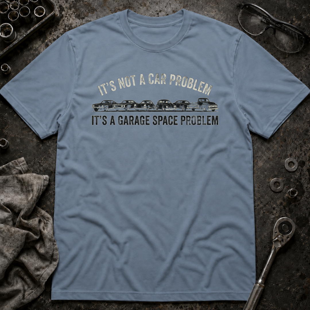 Garage Space Problem T-Shirt