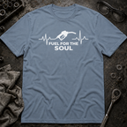Fuel for the Soul T-Shirt