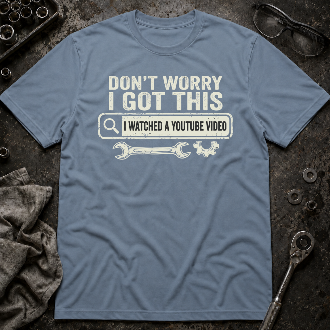 I Got This T-Shirt