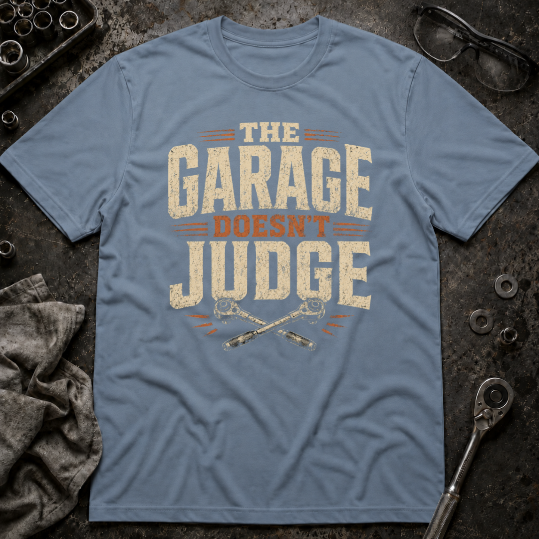 Garage Doesn't Judge T-Shirt