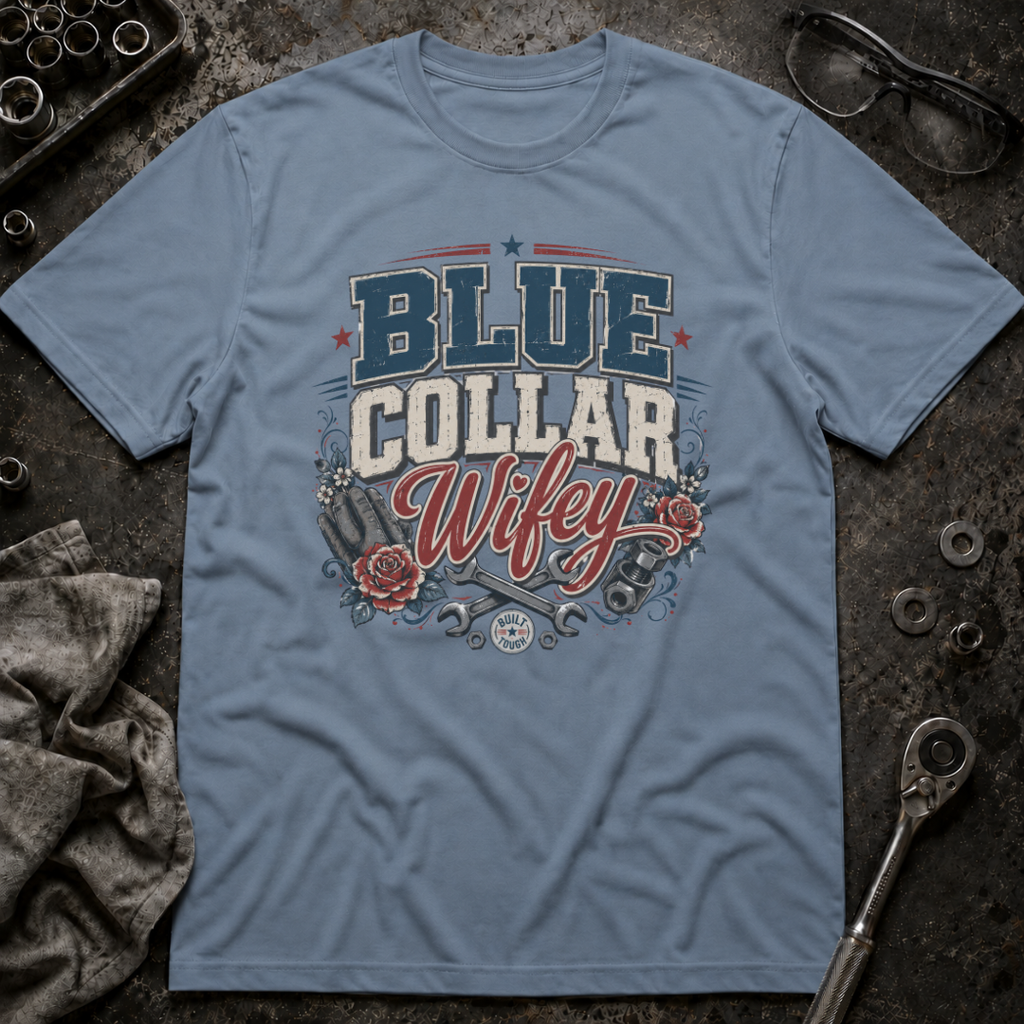 Blue Collar Wifey T-Shirt