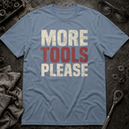 More Tools T-Shirt