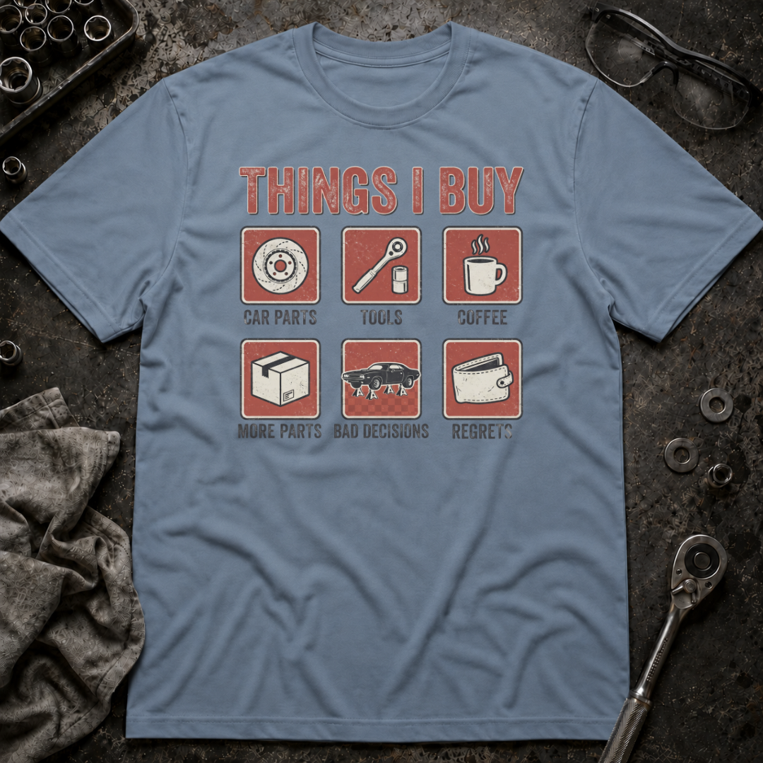 Things I Buy T-Shirt