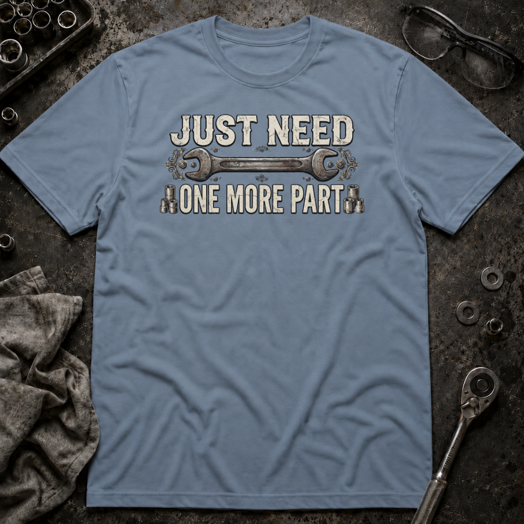 One More Part T-Shirt