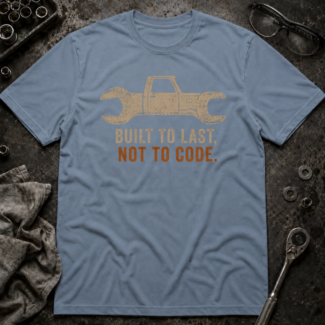 Built Not to Code T-Shirt