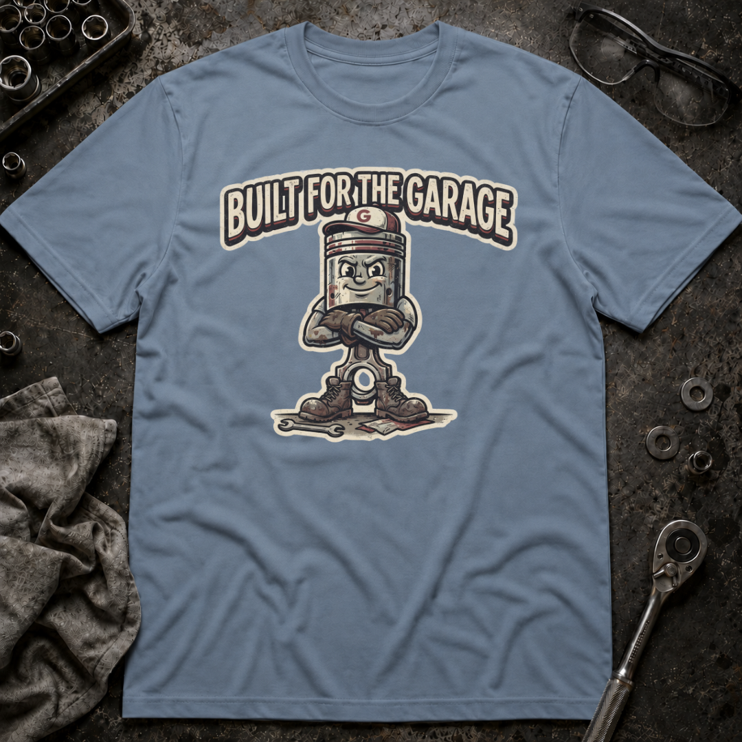 Built for the Garage T-Shirt