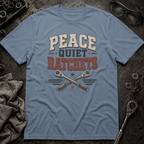 Peace Quiet Ratchets T-Shirt