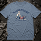 Weekend Warrior T-Shirt