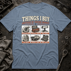 Things I Buy T-Shirt