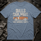 Bills Can Wait T-Shirt