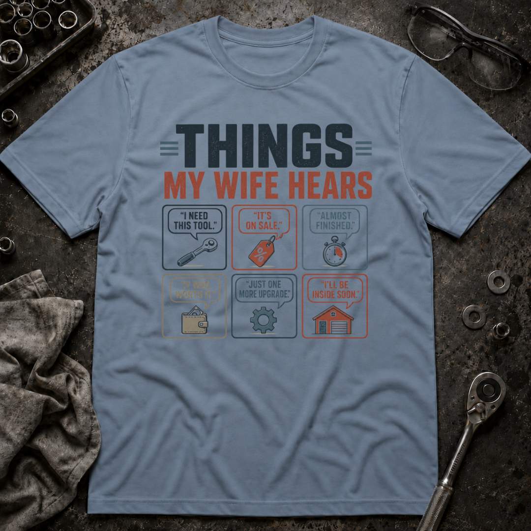 Wife Hears T-Shirt