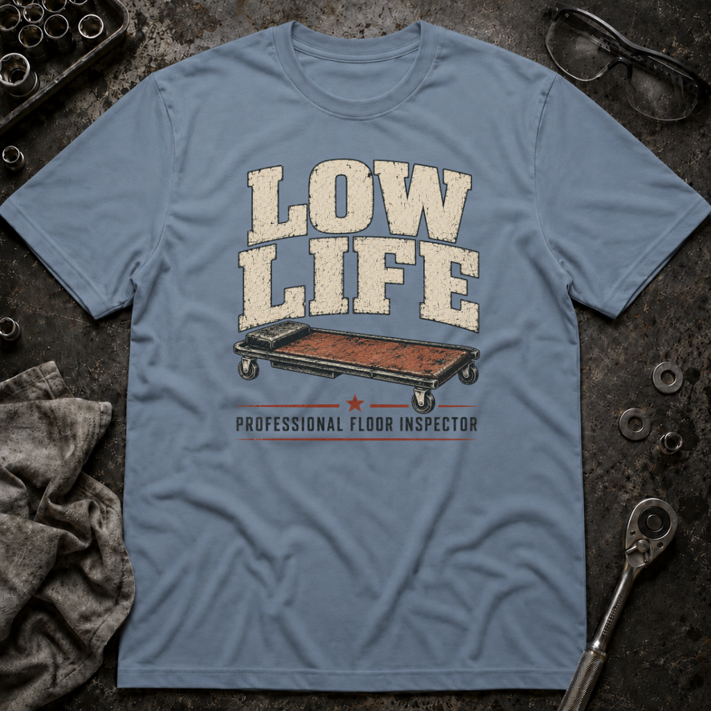 Low Life T-Shirt
