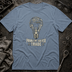 Problem Solver Trade T-Shirt