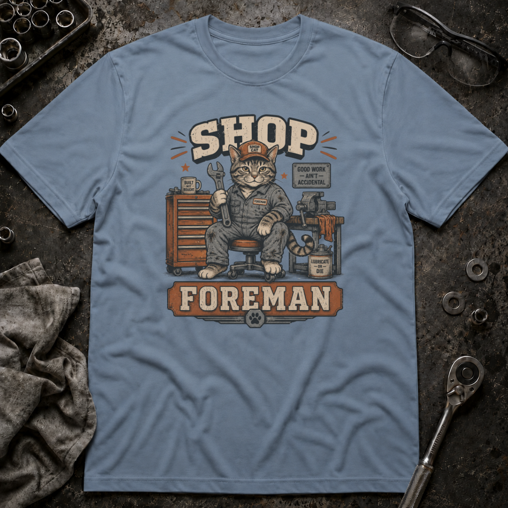 Shop Foreman T-Shirt
