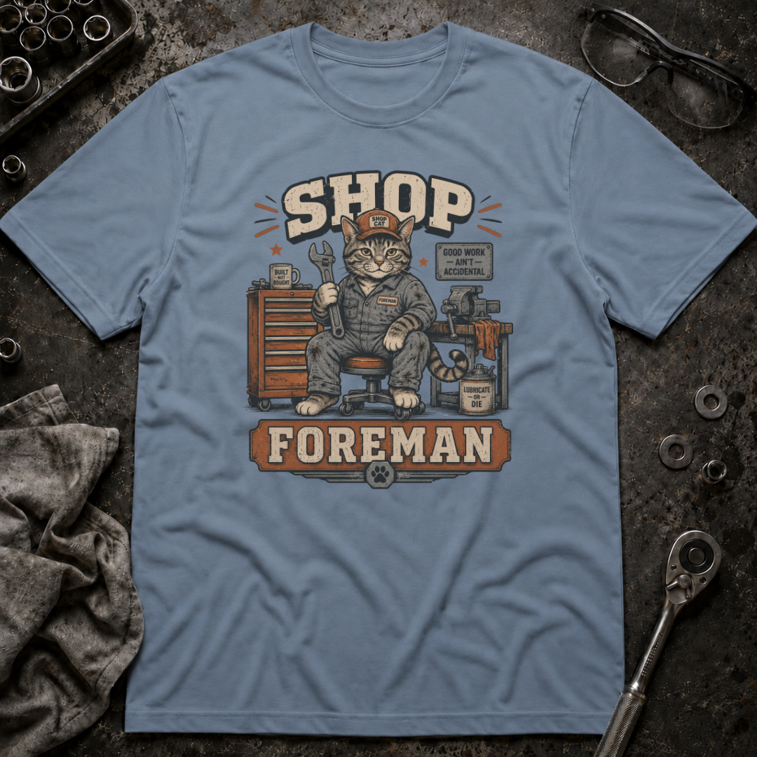 Shop Foreman T-Shirt