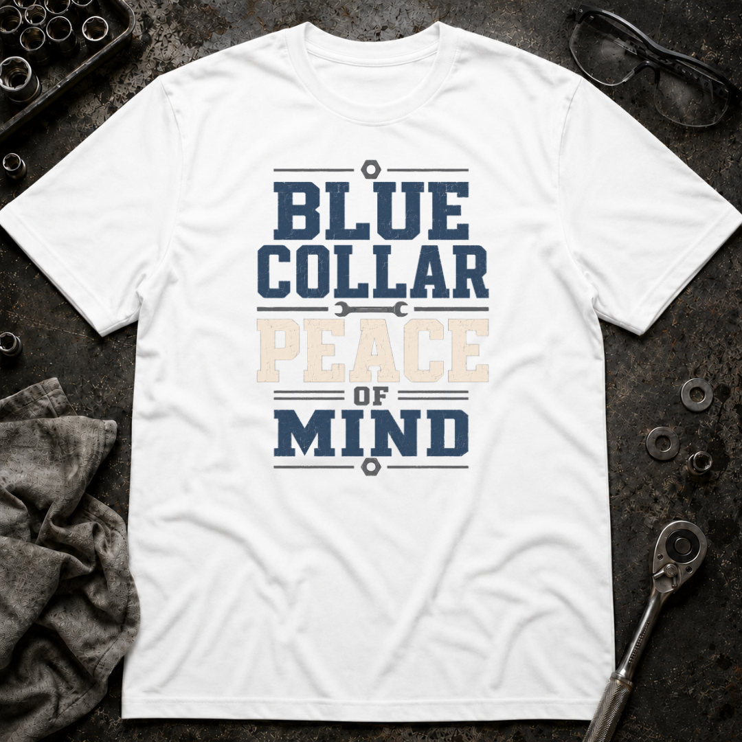 Blue Collar Peace of Mind T-Shirt