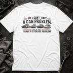 Storage Problem T-Shirt