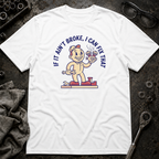 I Can Fix That T-Shirt