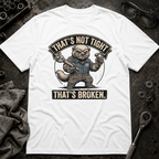 That's Broken T-Shirt