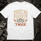 Fixed it Twice T-Shirt